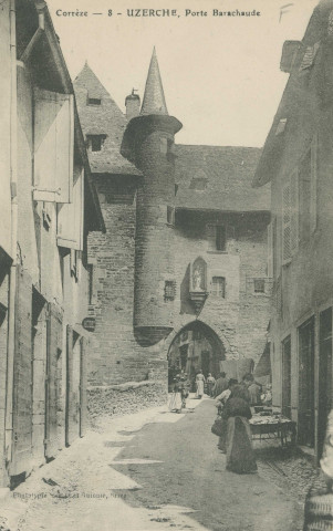 Uzerche : "Corrèze - 8 - Uzerche, Porte Barachaude".
