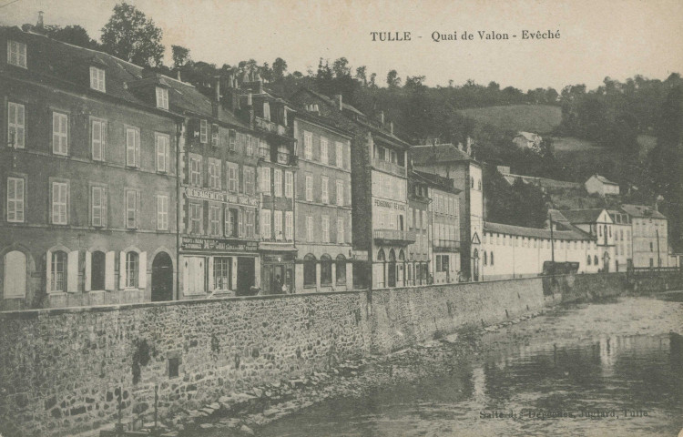 Tulle : "Tulle - Quai de Valon - Evêché".
