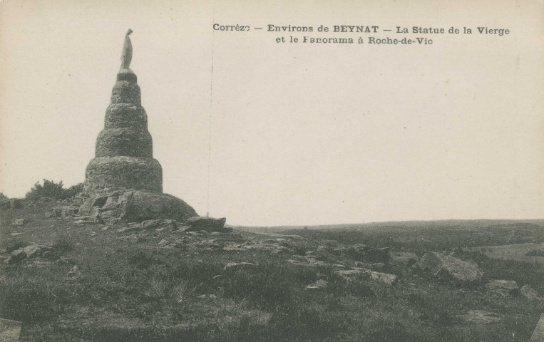 Albussac : "Corrèze - Environs de Beynat - La statue de la Vierge et le panorama à Roche-de-Vic".