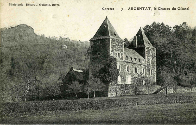 "Corrèze - 7 - Argentat. Le Château du Gibanel".