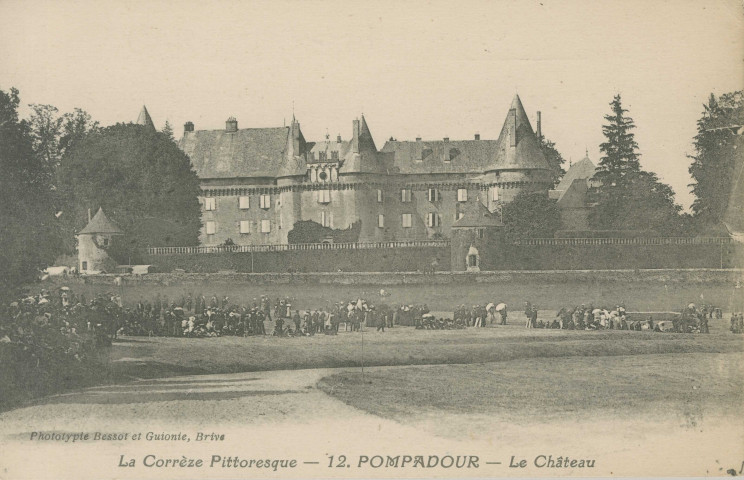 Arnac-Pompadour : "La Corrèze pittoresque - 12 - Pompadour - le château".
