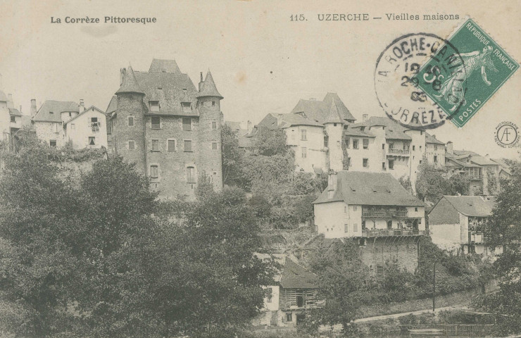 Uzerche : "La Corrèze pittoresque - 115. Uzerche - Vieilles maisons".