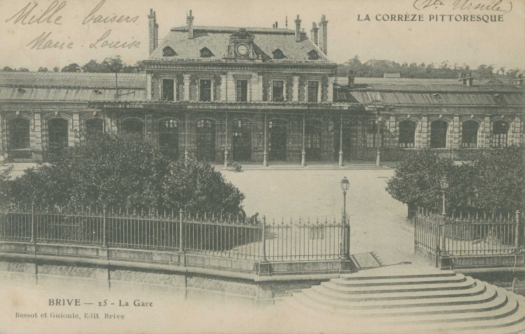 Brive-la-Gaillarde : "La Corrèze pittoresque - Brive - 25 - La gare".