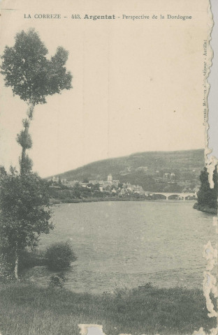 Argentat : "La Corrèze - 443. Argentat - Perspective de la Dordogne".