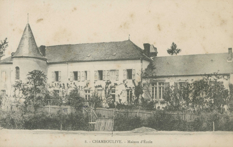 Chamboulive : "8. - Chamboulive. - Maison d'école".