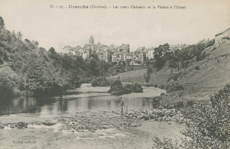 Uzerche : "O. - 25. Uzerche (Corrèze) - Les vieux châteaux et la Vézère à l'Ouest".