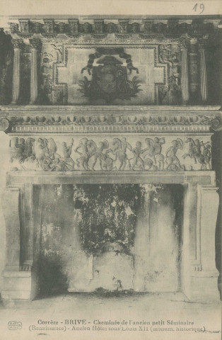 Brive-la-Gaillarde : "Corrèze - Brive - Cheminée de l'ancien petit séminaire (Renaissance) - Ancien hôtel sous Louis XII (monum. historique)".".