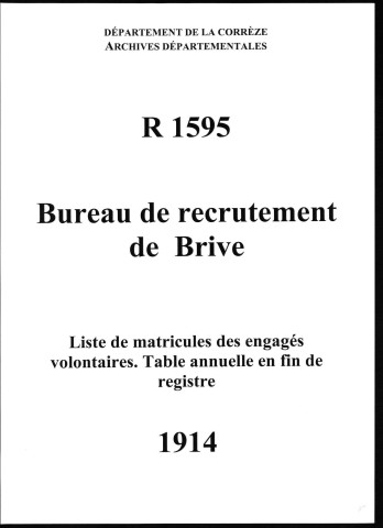 Classe 1914 : table alphabétique des engagés volontaires non encore inscrits au registre matricule et des réserves étrangers à la subdivision de Brive-la-Gaillarde pris en domicile.