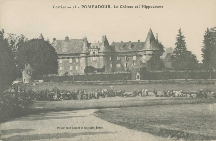 Arnac-Pompadour : "Corrèze - 13 - Pompadour - le château et l'hippodrome".