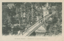 Argentat : "La Corrèze illustrée - Argentat - Le pont de Basteyroux".