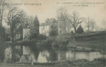 Chamboulive : "La Corrèze pittoresque - 161 - Chamboulive - Le Château de Gourdon - Vue sur l'étang".
