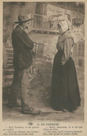 Folklore (scènes de) : "51. En Corrèze - Enfin, Jeannette, tu as dit que j'étais un filou. Non Jean, je l'ai beaucoup entendu dire, mais je ne l'ai jamais répété.". texte en limousin.