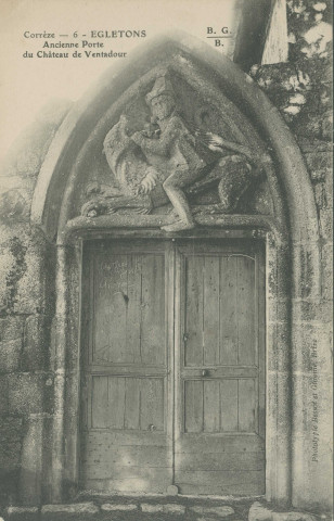 Egletons : "Corrèze - 6 - Egletons - Ancienne porte du château de Ventadour".