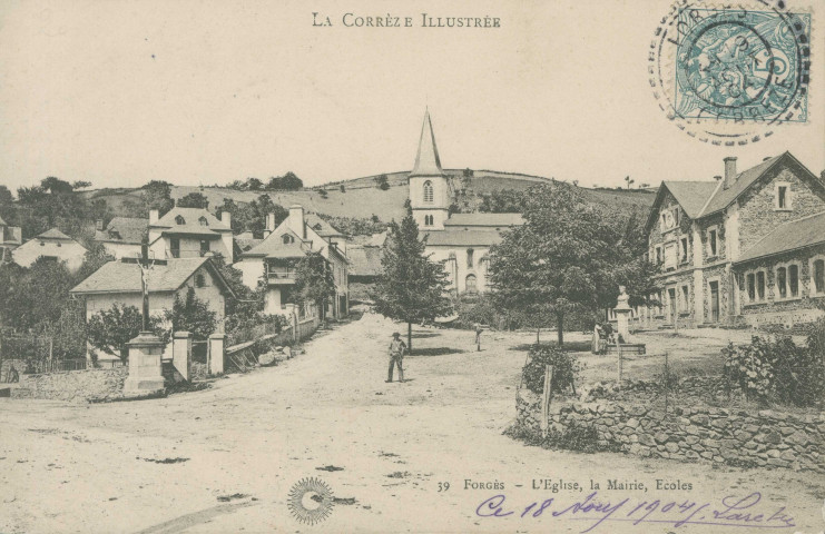 Forgès : "La Corrèze illustrée - 39 Forgès - L'église, la mairie, écoles".