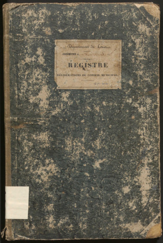 Délibérations du conseil municipal. 27 janvier 1839-05 octobre 1876