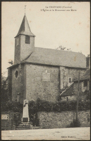 Le Chastang : "Le Chastang (Corrèze) - L'église et le Monument aux Morts".