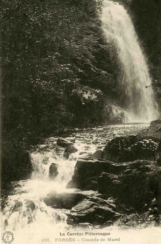 "La Corrèze Pittoresque. 106. Forgès - Cascade de Murel".