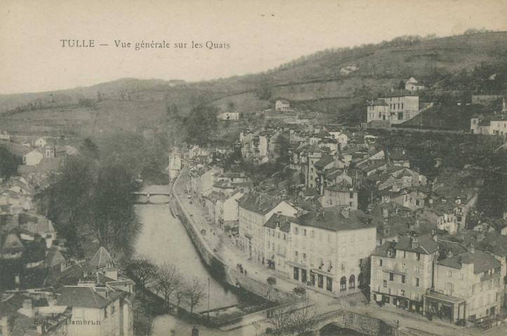 Tulle : "Tulle - Vue générale sur les quais".