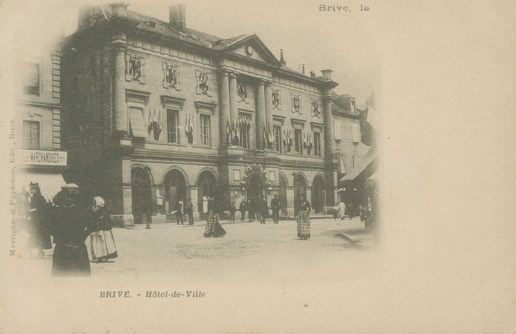 Brive-la-Gaillarde : "Brive, le - Brive - hôtel-de-ville".