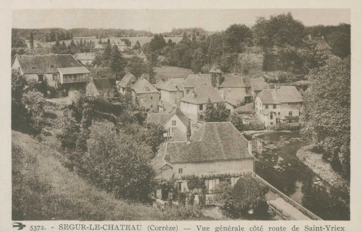 Ségur-le-Château : "5372. - Ségur-le-Château (Corrèze) - Vue générale côté route de Saint-Yriex".
