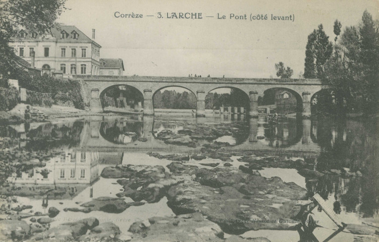 Larche : "Corrèze - 3. Larche - Le pont (côté Levant)".