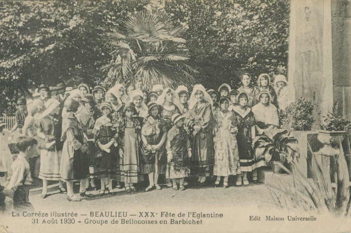 Beaulieu-sur-Dordogne : "La Corrèze illustrée - Beaulieu - XXXe fête de l'Eglantine - 31 août 1930 - Groupe de bellocoises en barbichet".