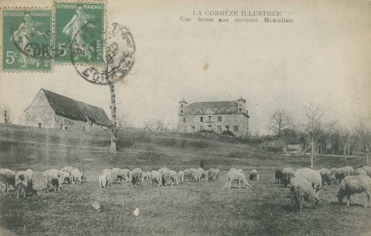 Beaulieu-sur-Dordogne : "La Corrèze illustrée - Une ferme aux environs de Beaulieu".