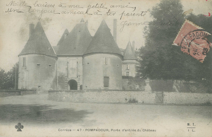 Arnac-Pompadour : "Corrèze - 47 - Pompadour, porte d'entrée du château".