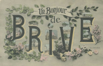 Brive-la-Gaillarde : "Un bonjour de Brive".