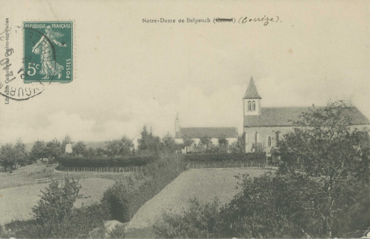 Camps-Saint-Mathurin-Léobazel : "Notre-Dame de Belpeuch (Cantal)". Le mot (Cantal) est rayé et remplacé manuellement par le mot (Corrèze).