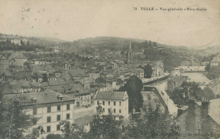 Tulle : "78 Tulle - Vue générale - Rive droite".