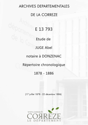 Répertoire chronologique : 17 juillet 1878-22 décembre 1886