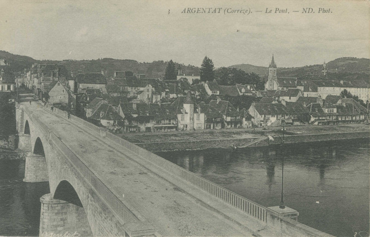 Argentat : "3. - Argentat (Corrèze) - Le pont".