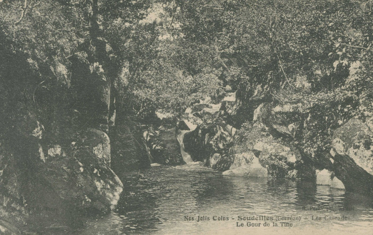 Soudeilles : "Nos jolis coins - Soudeilles (Corrèze) - Les cascades - Le gour de la Tine".