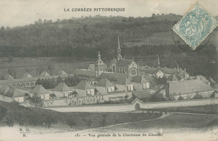Beyssac : "La Corrèze pittoresque - 181 - Vue générale de la Chartreuse du Glandier".