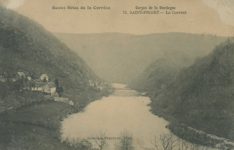 Neuvic : "Beaux sites de la Corrèze - Gorges de la Dordogne - 72. Saint-Projet - Le couvent".
