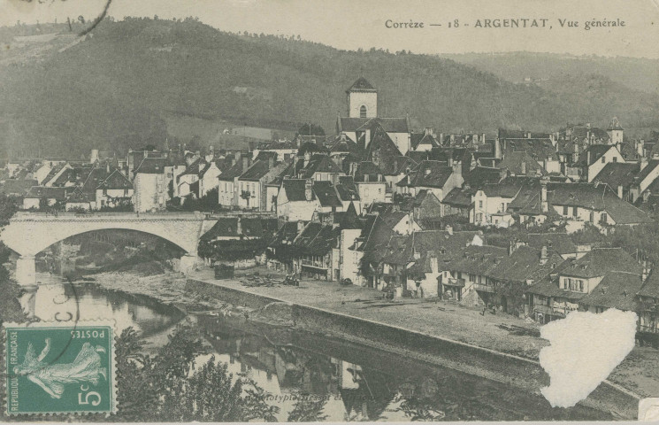 Argentat : "Corrèze - 18 - Argentat, Vue générale".