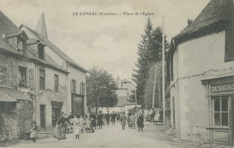 Le Lonzac : "Le Lonzac (Corrèze) - Place de l'église".