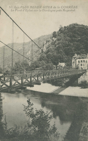 Saint-Martin-la-Méanne : "10. Les plus beaux sites de la Corrèze - Le pont d'Eylac sur la Dordogne près Argentat".