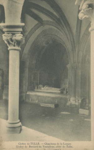 Tulle : "Cloître de Tulle. - Chapiteau de la luxure - Gisant de Bernard de Ventadour, abbé de Tulle.".