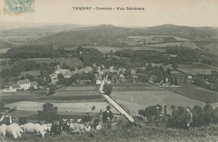 Tarnac : "Tarnac - Corrèze - Vue générale".