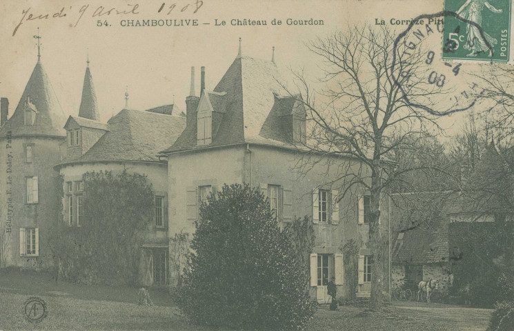Chamboulive : "La Corrèze pittoresque - 54. Chamboulive - Le château de Gourdon".