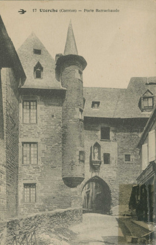 Uzerche : "17 Uzerche (Corrèze) - Porte Barrachaude".