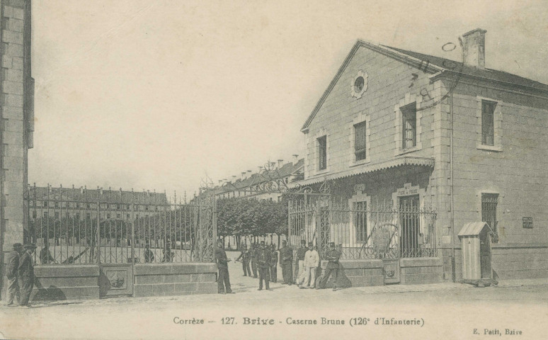 Brive-la-Gaillarde : "Corrèze - 127. Brive - Caserne Brune (126e d'infanterie)".