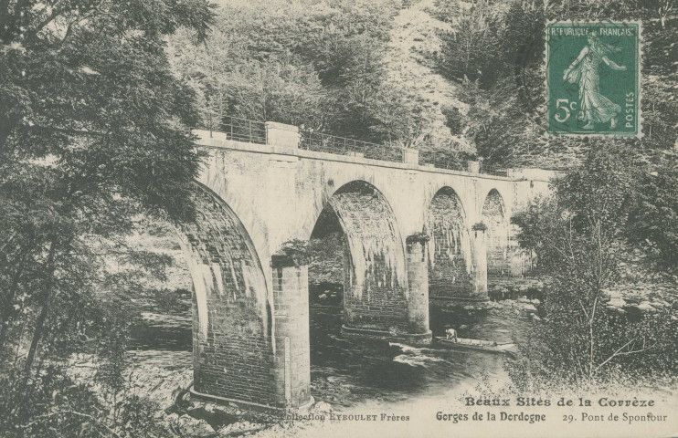Soursac : "Beaux sites de la Corrèze - Gorges de la Dordogne - 29. Pont de Spontour".