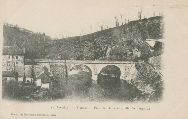 Vigeois : "115 Corrèze - Vigeois - Pont sur la vézère, dit du Jargasson".