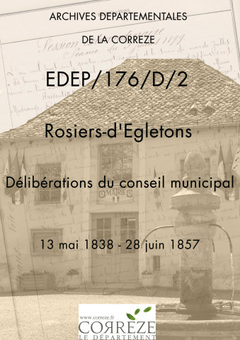 Délibérations du conseil municipal. 13 mai 1838-28 juin 1857