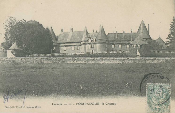 Arnac-Pompadour : "la Corrèze pittoresque - 12 - Pompadour - le château".