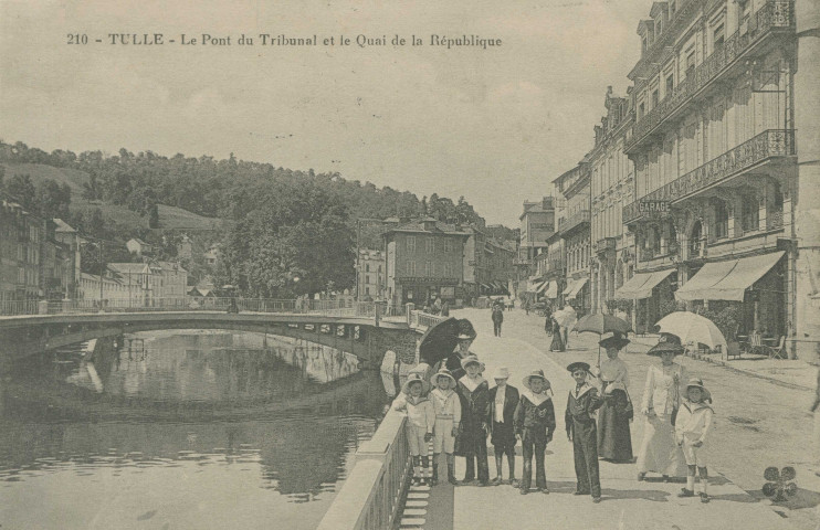 Tulle : "210 - Tulle - Le pont du tribunal et le quai de la République".