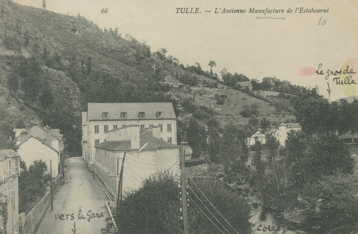 Tulle : "66 Tulle. - L'ancienne Manufacture de l'Estabourni".